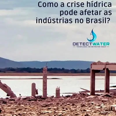 Como a crise hídrica pode afetar as indústrias no Brasil?